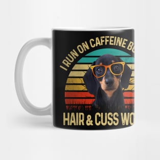 I Run On Caffeine Dachshund Hair & Cuss Words Mug